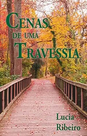 Cenas de uma travessia – Lucia Ribeiro Cenas de uma travessia – Lucia Ribeiro