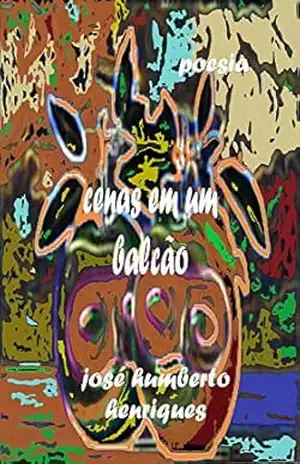Cenas em um Balcão – José Humberto da Silva Henriques