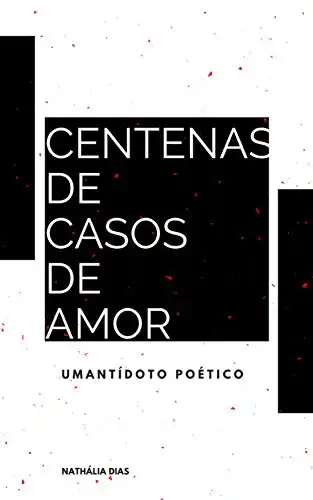 Baixar Centenas de Casos de Amor: Um Antídoto Poético pdf, epub, mobi, eBook