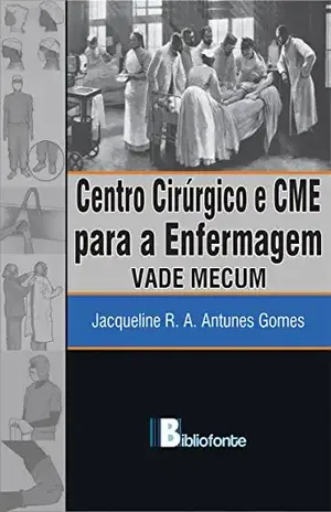 Capa do livro Centro Cirúrgico e CMEpara a Enfermagem: VADE MECUM - Jacqueline Ramos de Andrade Antunes Gomes