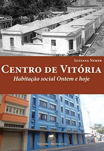 Baixar Centro de Vitória: habitação social ontem e hoje pdf, epub, mobi, eBook