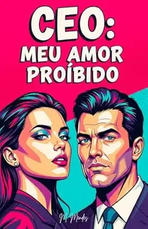 CEO: Meu Amor Proibido – M. Mendes