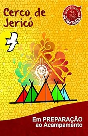 Cerco de Jericó: Em Preparação Para Acampamento – Padre Paulo Vital