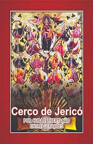 Cerco de Jericó Por Cura e Libertação Entre Gerações – Padre Paulo Vital