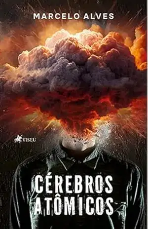 Cérebros Atômicos – Marcelo Alves