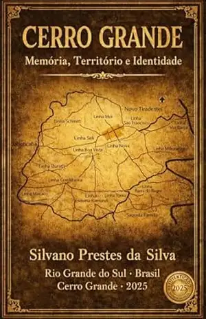 CERRO GRANDE: Memória, Território e Identidade – Silvano  Prestes da Silva