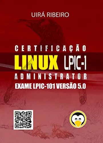 Baixar Certificação Linux para LPIC 1: Guia Completo para Exame 101 da LPI pdf, epub, mobi, eBook