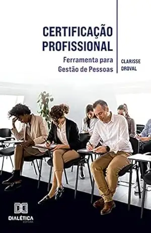 Capa do livro Certificação Profissional: ferramenta para Gestão de Pessoas - Clarisse Droval