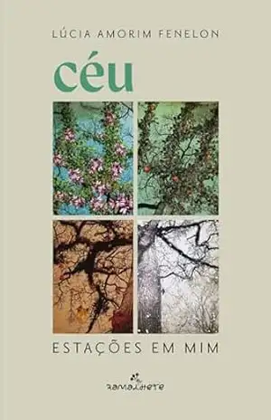 Capa do livro Céu: Estações em mim - Lúcia Amorim Fenelon