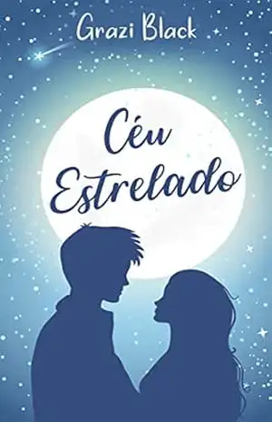 Capa do livro Céu Estrelado - Grazi Black