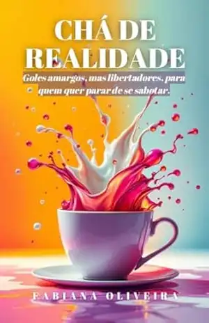 CHÁ DE REALIDADE: Goles amargos, mas libertadores, para quem quer parar de se sabotar. – Fabiana Oliveira CHÁ DE REALIDADE: Goles amargos, mas libertadores, para quem quer parar de se sabotar. – Fabiana Oliveira