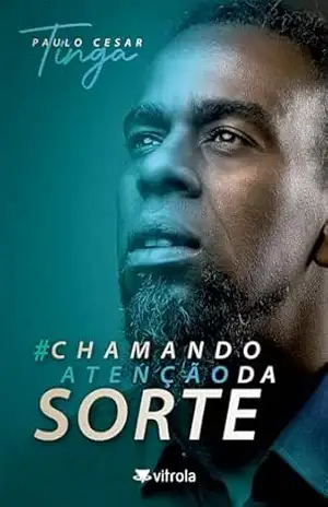 Capa do livro Chamando Atenção da Sorte - Paulo Cesar Tinga