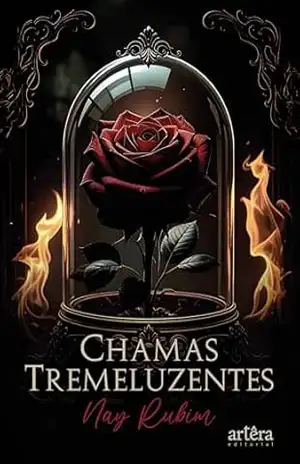 Chamas Tremeluzentes – Nay Rubim