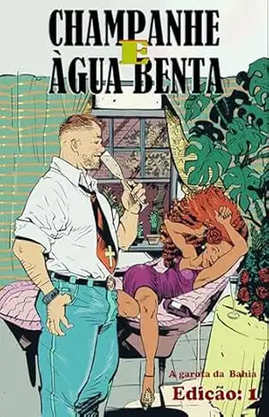 Champanhe e Água Benta: A garota da Bahia (Edição: 01) – Di Lacerda