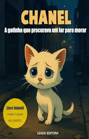 CHANEL: A gatinha que procurava um lar para morar – Leads Editora