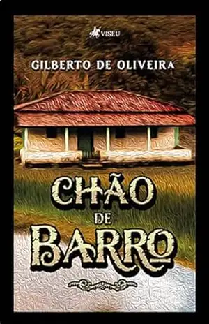 Chão de barro – Gilberto de Oliveira