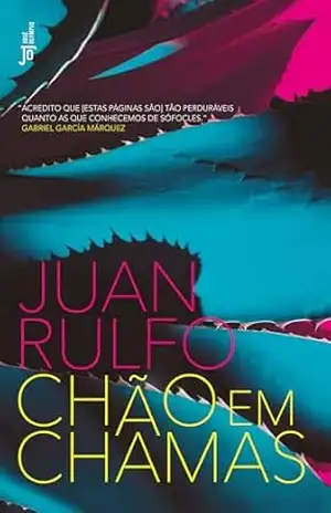 Chão em chamas – Juan Rulfo