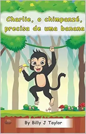 Charlie, O Chimpanzé, Precisa De Uma Banana – Billy  Taylor