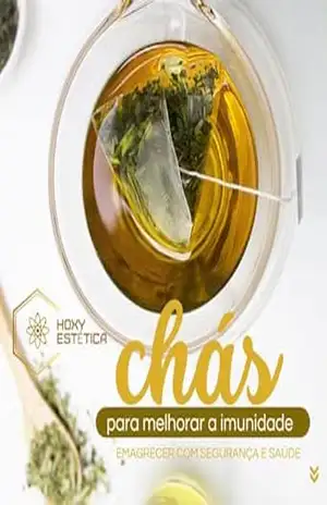 Chás Dinâmicos Redutores (Saúde e Beleza Livro 3) – Deisy  OLC