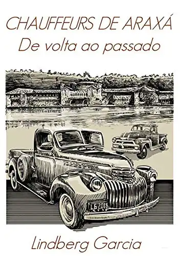 Baixar Chauffeurs De Araxá pdf, epub, mobi, eBook
