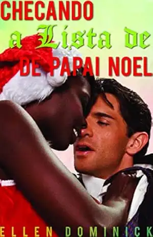 Capa do livro Checando a Lista de Papai Noel: Um Natal Erótico Interracial - Ellen Dominick