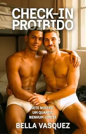 Capa do livro Check–in Proibido: Sete noites, um quarto, nenhum limite. (Tesão Urbano – Conto Erótico Gay) - Bella  Vasquez