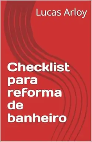 Checklist para reforma de banheiro – Lucas Arloy