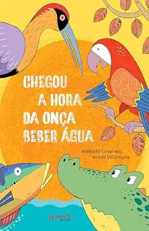 Capa do livro Chegou a hora da onça beber água - Bartolomeu Campos Queirós