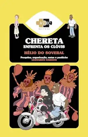 Chereta Enfrenta os Clóvis – Hélio do Soveral