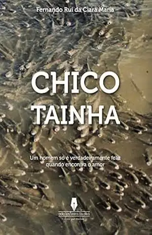 CHICO TAÍNHA – Fernando Rui  da Clara  Maria