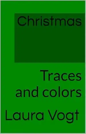 Capa do livro Christmas: Traces and colors - Laura Vogt