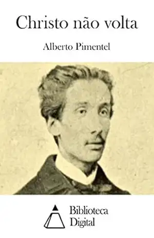Christo não volta – Alberto Pimentel