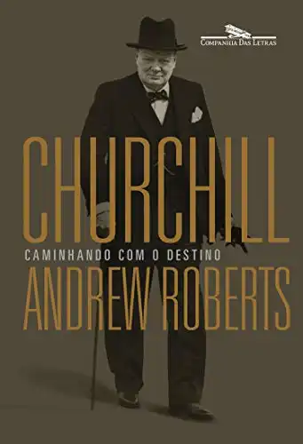 Baixar Churchill: Caminhando com o destino pdf, epub, mobi, eBook