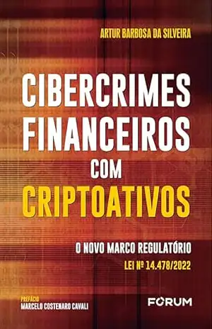 Capa do livro Cibercrimes Financeiros com Criptoativos - Artur Barbosa da Silveira
