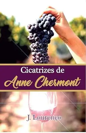 Cicatrizes de Anne Chermont – João Lourenço Cicatrizes de Anne Chermont – João Lourenço