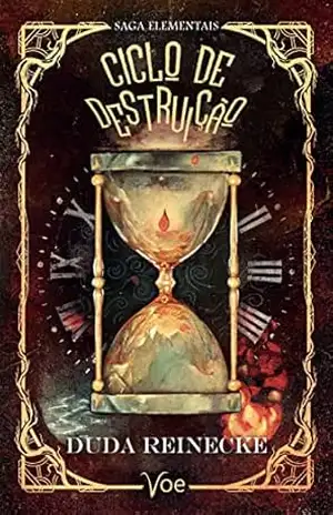 Ciclo de Destruição (Elementais Livro 1) – Duda  Reinecke