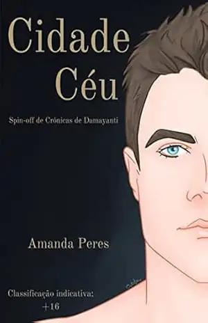 Capa do livro Cidade Céu: Spin–Off de Crônicas de Damayanti - Amanda Peres