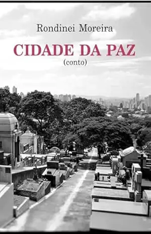 Capa do livro Cidade da Paz: Araçá - Rondinei Moreira
