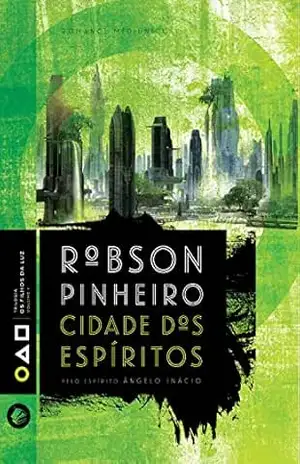 Capa do livro Cidade dos espíritos - Robson Pinheiro