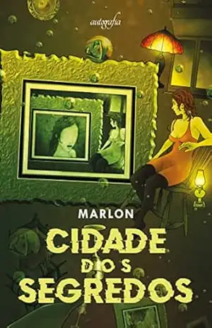 Capa do livro Cidade dos segredos - Marlon