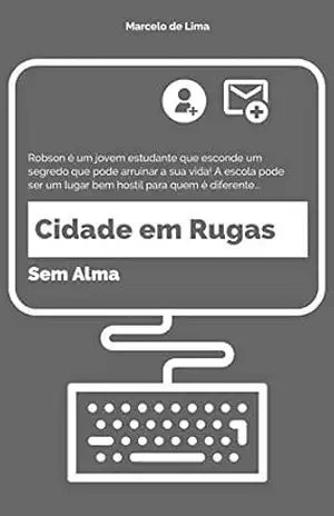 Cidade em Rugas: Sem Alma – Marcelo de Lima Cidade em Rugas: Sem Alma – Marcelo de Lima