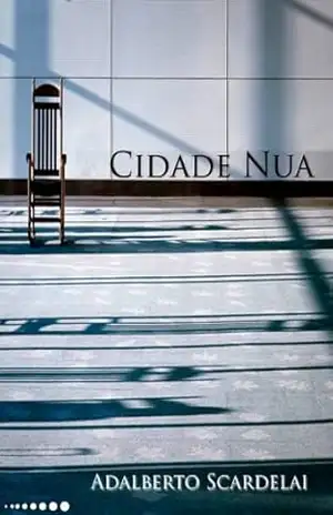 Cidade Nua – Adalberto Scardelai