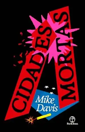 Cidades mortas – Mike Davis Cidades mortas – Mike Davis