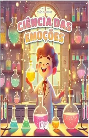 CIÊNCIA DAS EMOÇÕES: LIVRO INFANTIL (AsteriumLand) – JOÃO G.BRENE