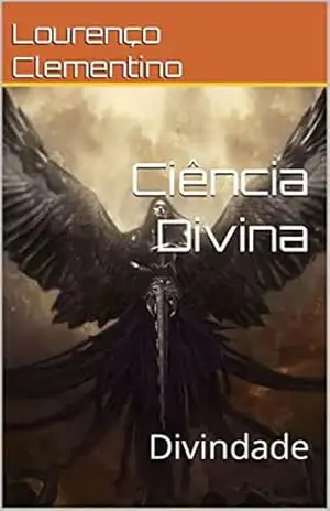 Capa do livro Ciência Divina: Divindade - Lourenço Clementino