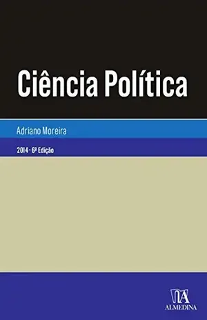 Capa do livro Ciência Política – 6.ª Edição - Adriano Moreira