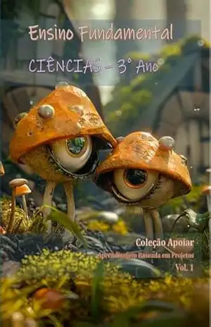 Capa do livro Ciências – 3o Ano – Caderno de Atividades: Coleção Apoiar BNCC (Ciências – Cadernos de Atividades) - João Fernando Vieira Noronha