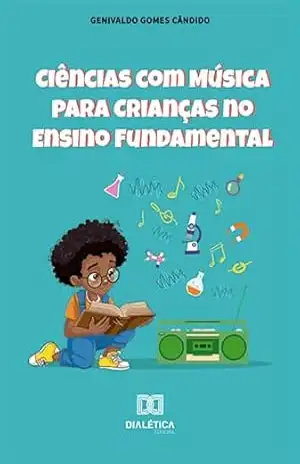 Capa do livro Ciências com Música para Crianças no Ensino Fundamental - Genivaldo Gomes Candido