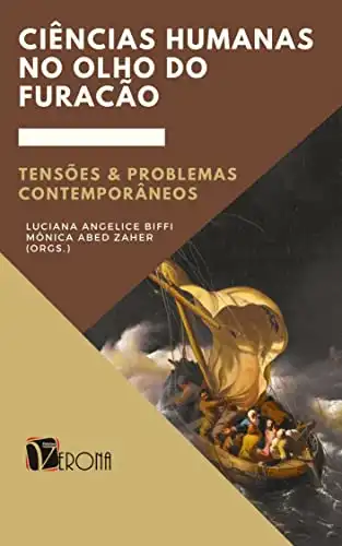 Baixar Ciências Humanas no olho do furacão; tensões e problemas contemporâneos pdf, epub, mobi, eBook