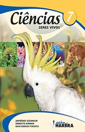 Ciências – Seres Vivos – 7º ano – Armênio Uzunian